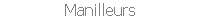 Manilleurs