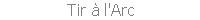 Tir à l'Arc